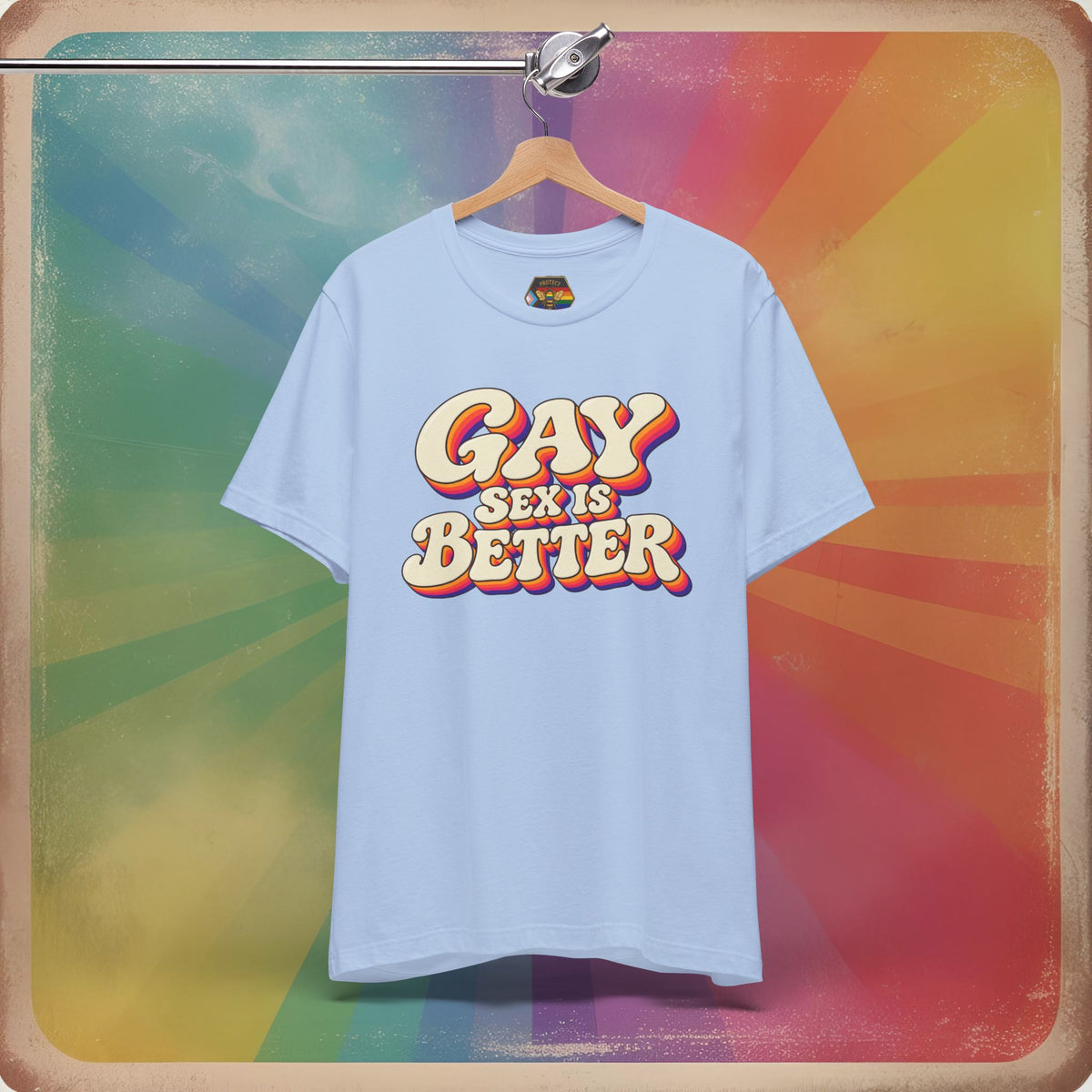Gay Sex Is Better T-Shirt — Retro LGBTQ+ Pride Tee