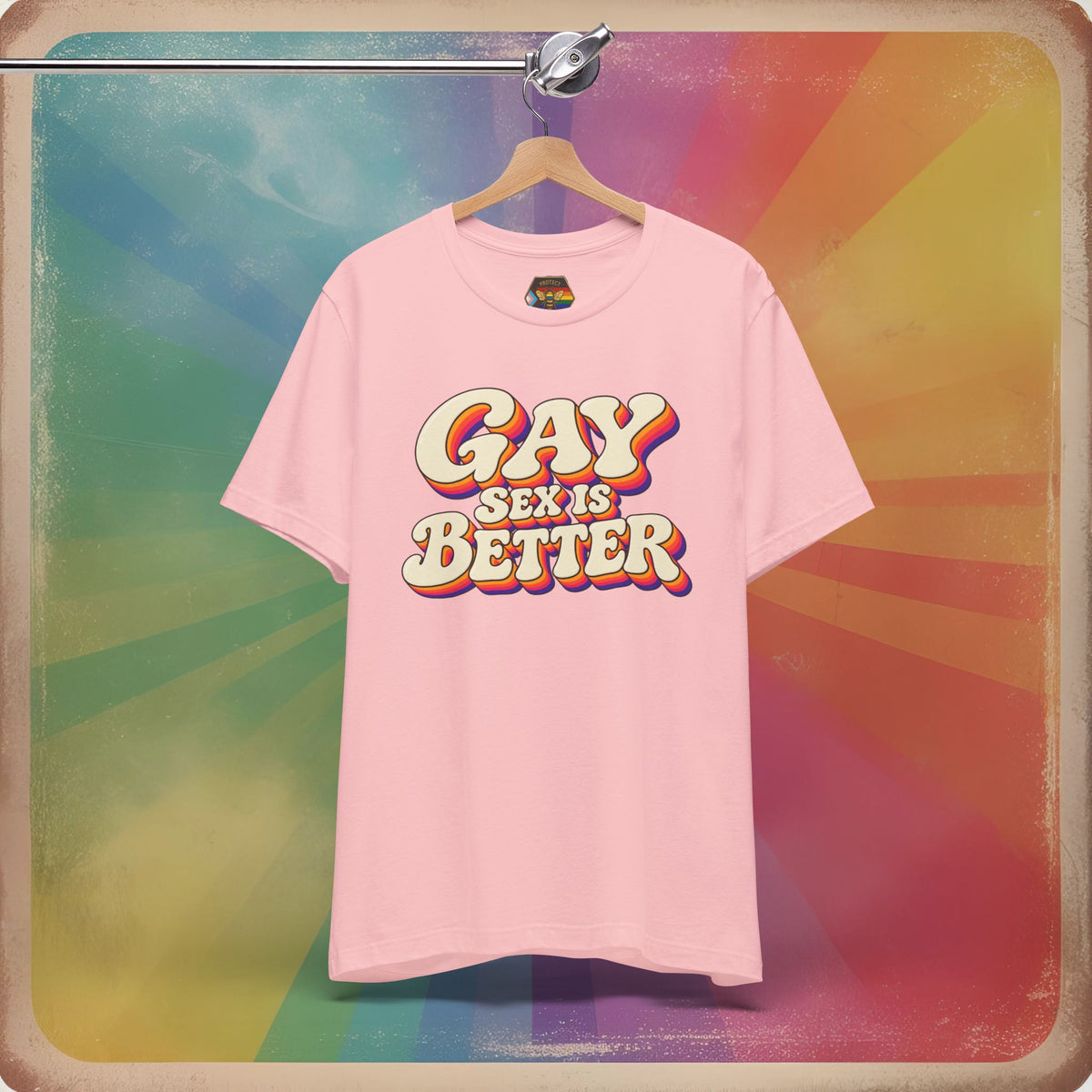 Gay Sex Is Better T-Shirt — Retro LGBTQ+ Pride Tee